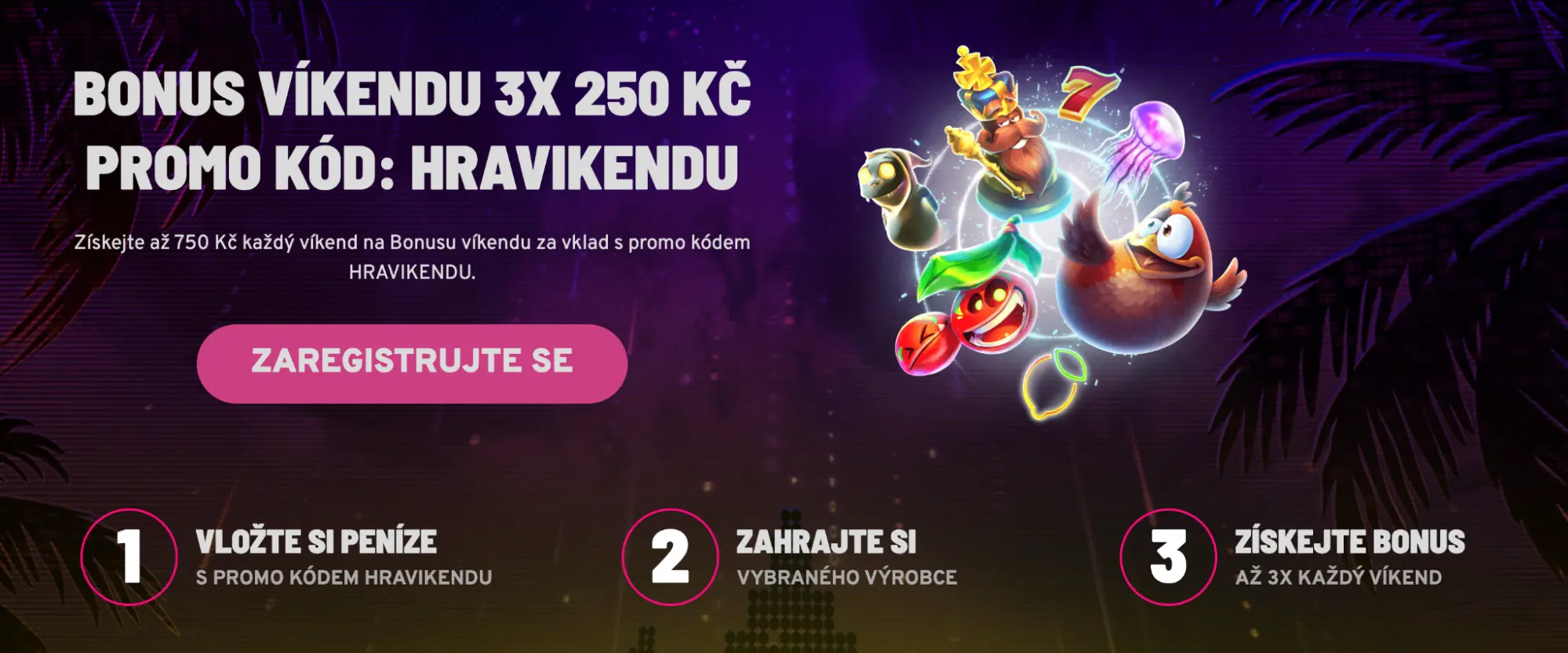 Bonus víkendu až 750 Kč – použij promo kód HRAVIKENDU a získej odměnu. Promo akce Bonus víkendu 3x 250 Kč s promo kódem HRAVIKENDU a herními symboly.